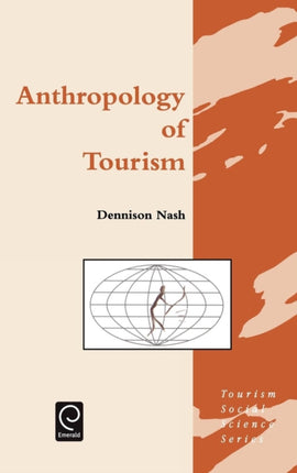Anthropology of Tourism 1 Tourism Social Science Series 1