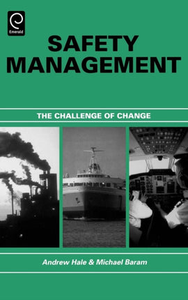 Safety Management: The Challenge of Change