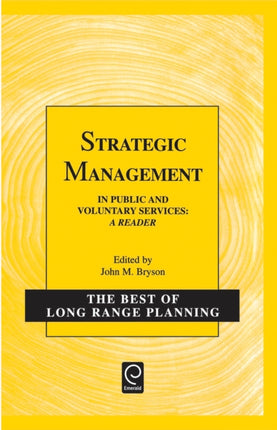 Strategic Management: In Public and Voluntary Services - A Reader