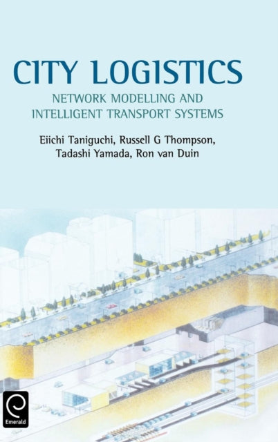 City Logistics Network Modelling and Intelligent