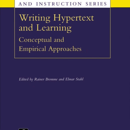 Writing Hypertext and Learning: Conceptual and Empirical Approaches