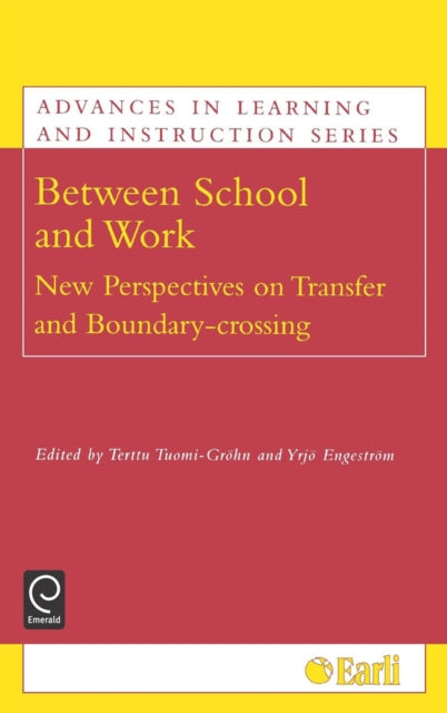 Between School and Work: New Perspectives on Transfer and Boundary Crossing