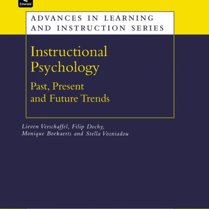 Instructional Psychology: Past, Present, and Future Trends - Sixteen Essays in Honour of Erik De Corte