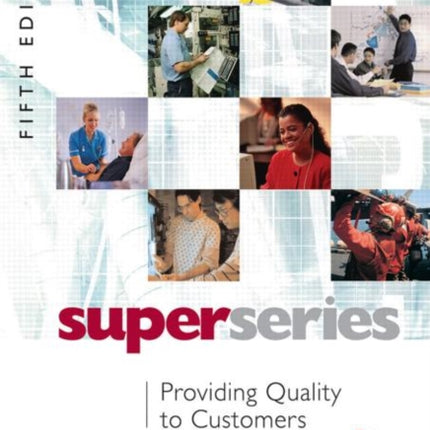 Providing Quality to Customers Institute of Learning  Management Super Series