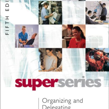 Organizing and Delegating Institute of Learning  Management Super Series