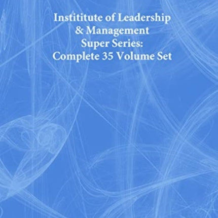 Instititute of Leadership  Management Super Series Complete 35 Volume Set