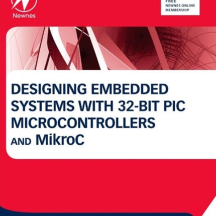 Designing Embedded Systems with 32-Bit PIC Microcontrollers and MikroC