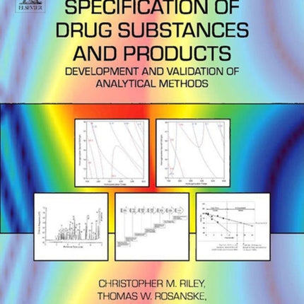 Specification of Drug Substances and Products Development and Validation of Analytical Methods