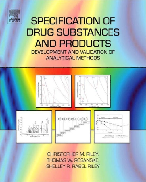 Specification of Drug Substances and Products Development and Validation of Analytical Methods