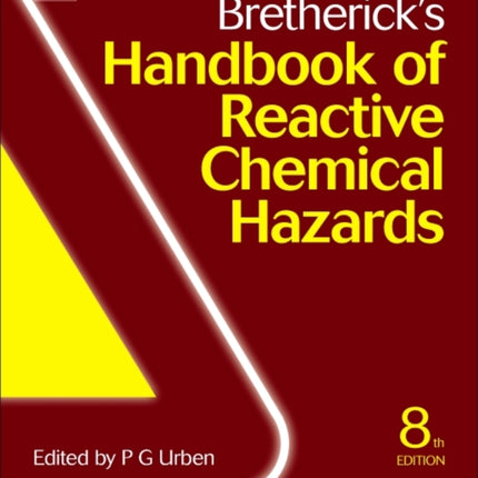 Bretherick's Handbook of Reactive Chemical Hazards