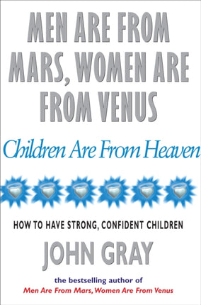 Men Are From Mars, Women Are From Venus And Children Are From Heaven