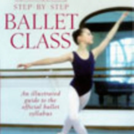 Royal Academy Of Dancing Step By Step Ballet Class