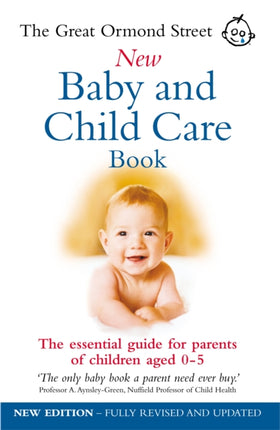The Great Ormond Street New Baby  Child Care Book