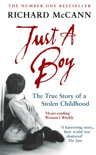 Just A Boy: The True Story Of A Stolen Childhood