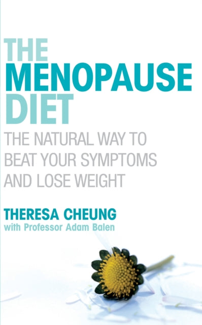 The Menopause Diet The natural way to beat your