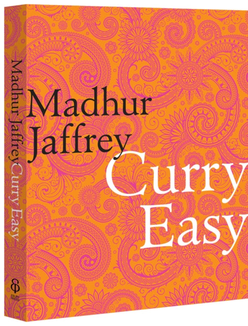 Curry Easy: 175 quick, easy and delicious curry recipes from the Queen of Curry