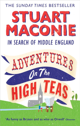 Adventures on the High Teas: In Search of Middle England