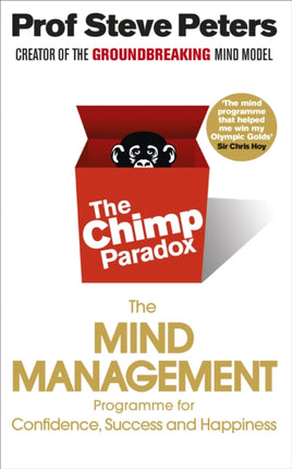 The Chimp Paradox: The Acclaimed Mind Management Programme to Help You Achieve Success, Confidence and Happiness