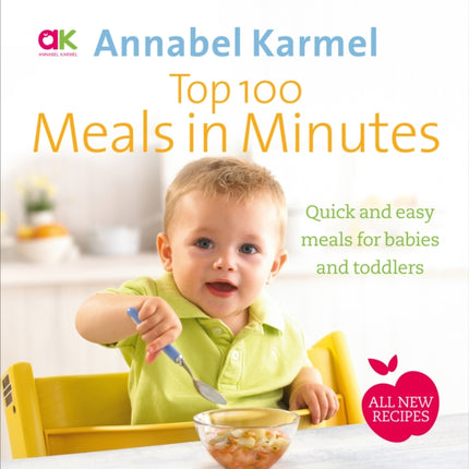 Top 100 Meals in Minutes: All New Quick and Easy Meals for Babies and Toddlers