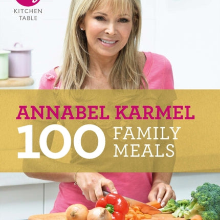 My Kitchen Table: 100 Family Meals