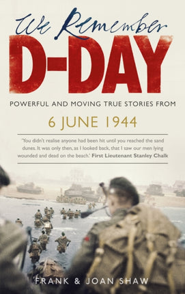 We Remember DDay Powerful and Moving True Stories