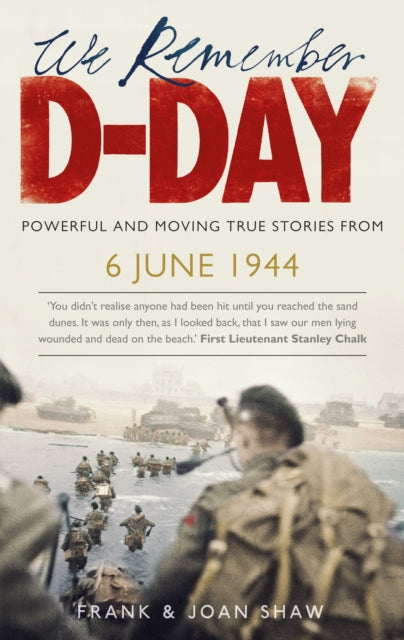 We Remember DDay Powerful and Moving True Stories