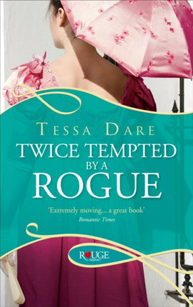Twice Tempted by a Rogue A Rouge Regency Romance