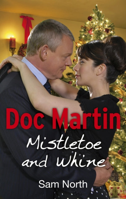 Doc Martin: Mistletoe and Whine