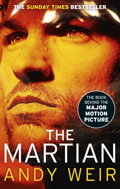 The Martian: The international bestseller behind the Oscar-winning blockbuster film