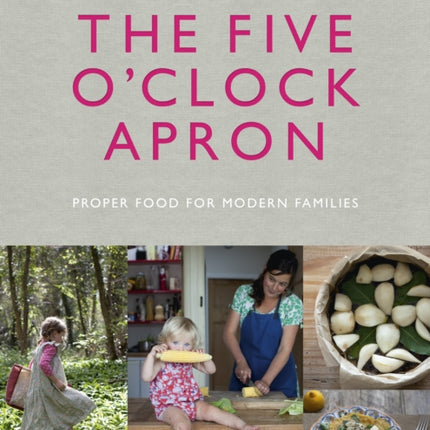 The Five OClock Apron Proper Food for Modern