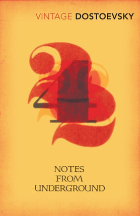 Notes From Underground: Translated by Richard Pevear & Larissa Volokhonsky