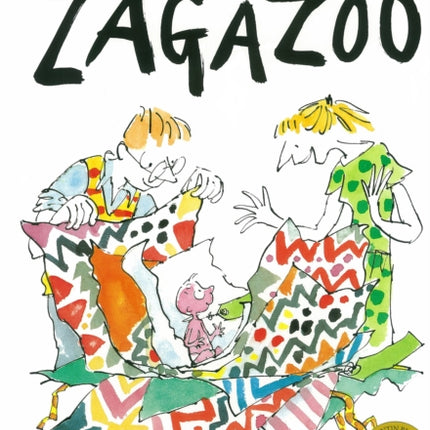 Zagazoo: Part of the BBC’s Quentin Blake’s Box of Treasures