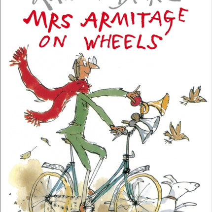 Mrs Armitage on Wheels: Part of the BBC’s Quentin Blake’s Box of Treasures