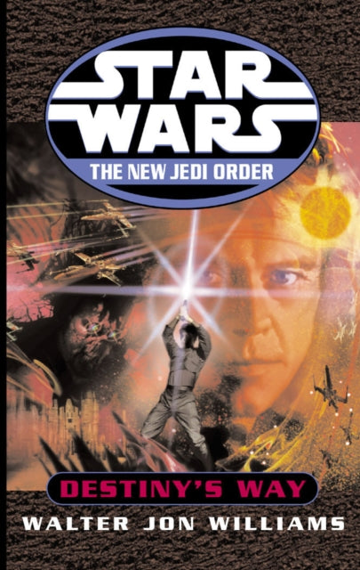 Star Wars The New Jedi Order Destinys Way