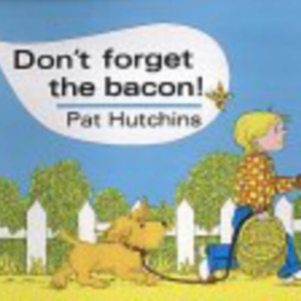 Don't Forget The Bacon