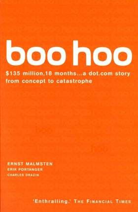 Boo Hoo: A Dot.Com Story from Concept to Catastrophe