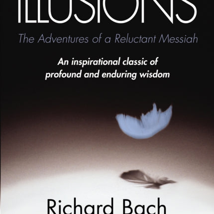 Illusions: The Adventures of a Reluctant Messiah