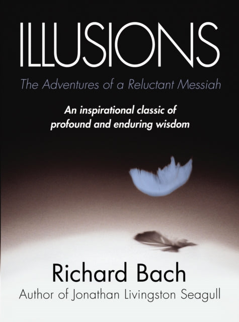 Illusions: The Adventures of a Reluctant Messiah