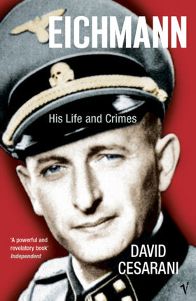 Eichmann: His Life and Crimes