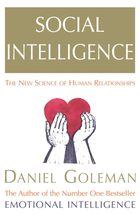 Social Intelligence: The New Science of Human Relationships