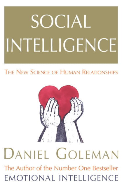 Social Intelligence: The New Science of Human Relationships