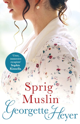 Sprig Muslin: Gossip, scandal and an unforgettable Regency romance