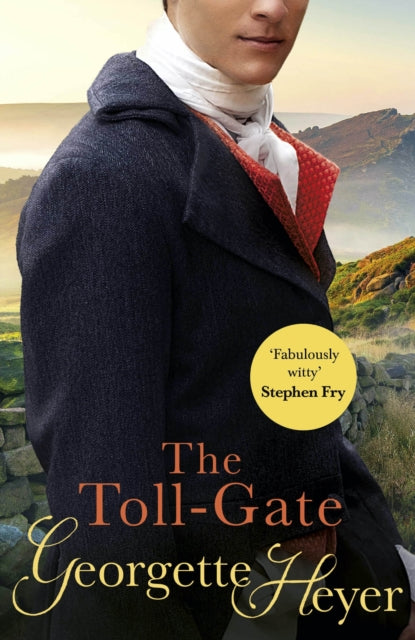 The Toll-Gate: Gossip, scandal and an unforgettable Regency historical romance