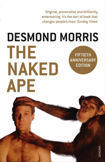 The Naked Ape: A Zoologist's Study of the Human Animal