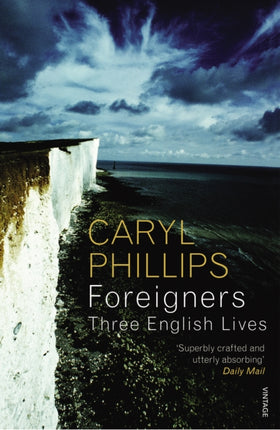 Foreigners Three English Lives