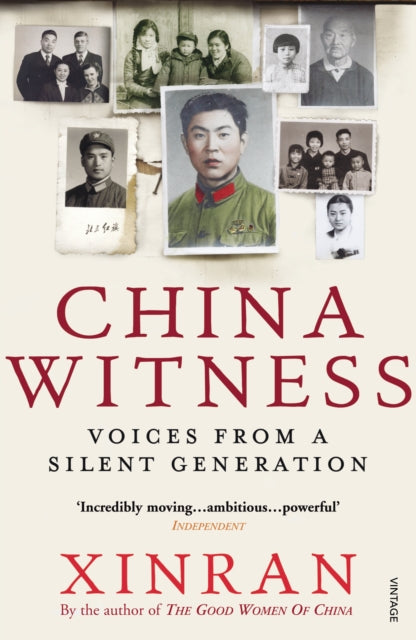 China Witness Voices from a Silent Generation