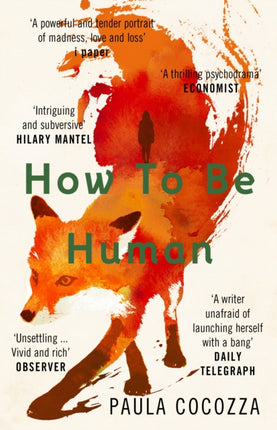 How to Be Human: Shortlisted for the Desmond Elliott Prize 2018