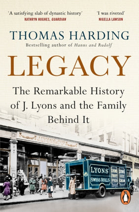 Legacy: The Remarkable History of J Lyons and the Family Behind It