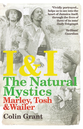 I  I The Natural Mystics Marley Tosh and Wailer