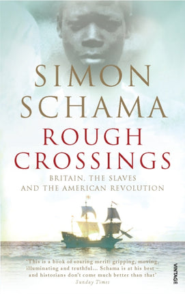 Rough Crossings: Britain, the Slaves and the American Revolution